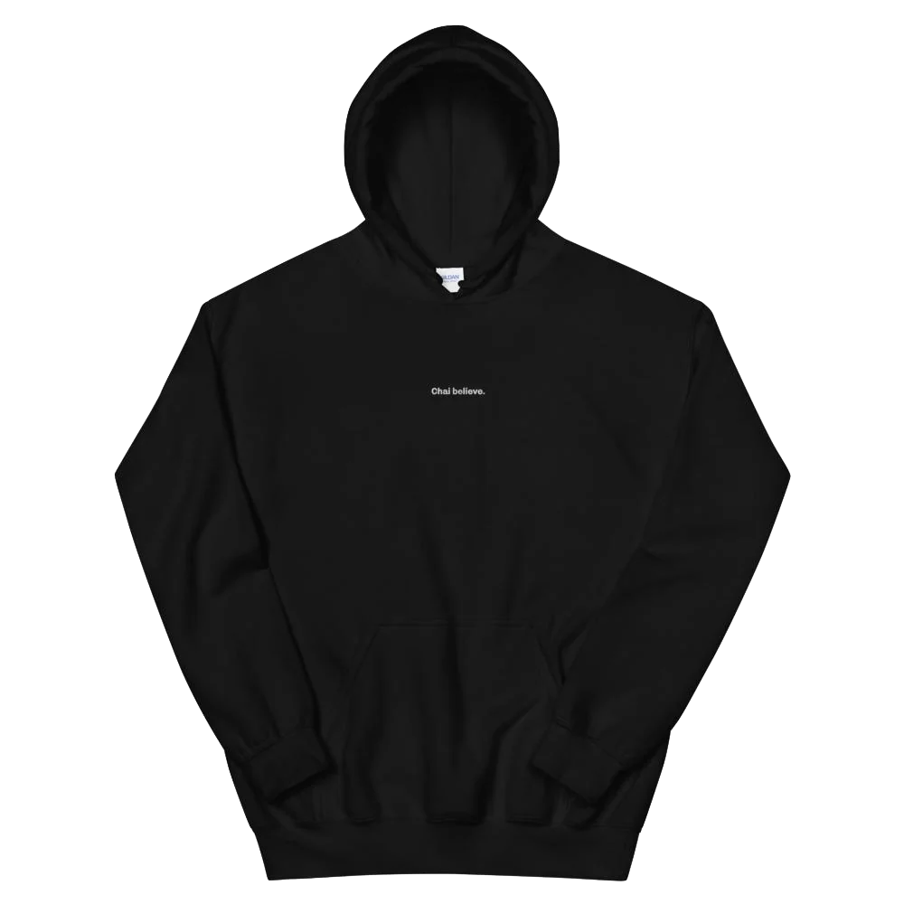 Chai Believe Hoodie